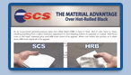 SCS Material Comparisons with HRPO and Hot Roll Black